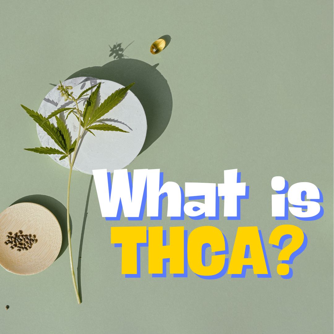 What Is THCA and Why Is It the Future of Cannabis?